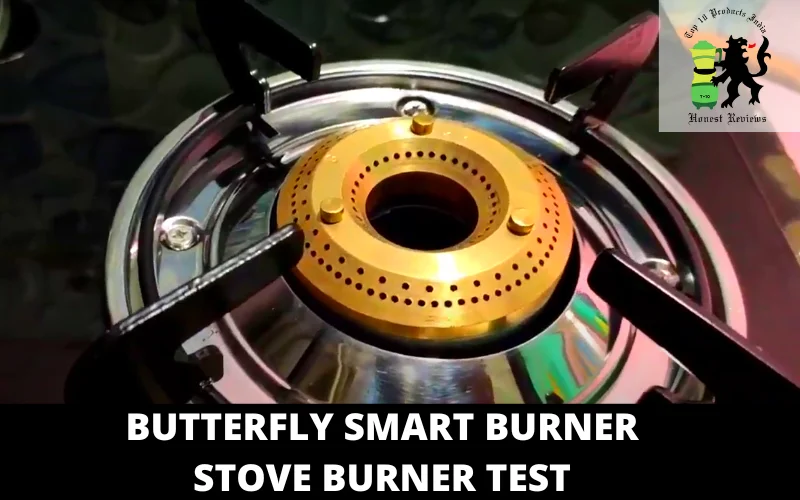 Butterfly Smart Burner Stove BURNER TEST