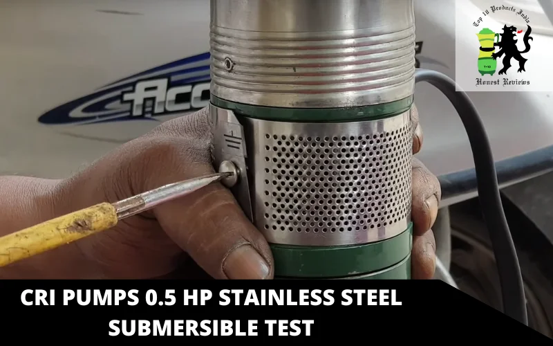 CRI Pumps 0.5 HP Stainless Steel Submersible usage test