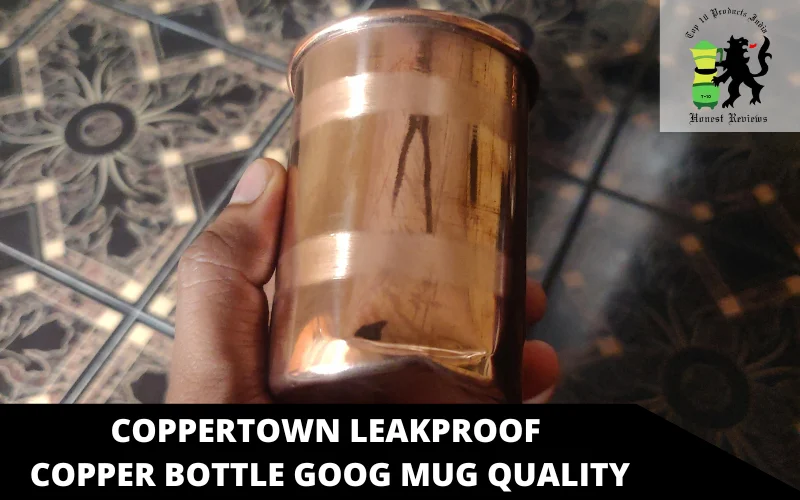 Coppertown Leakproof Copper Bottle goog mug quality