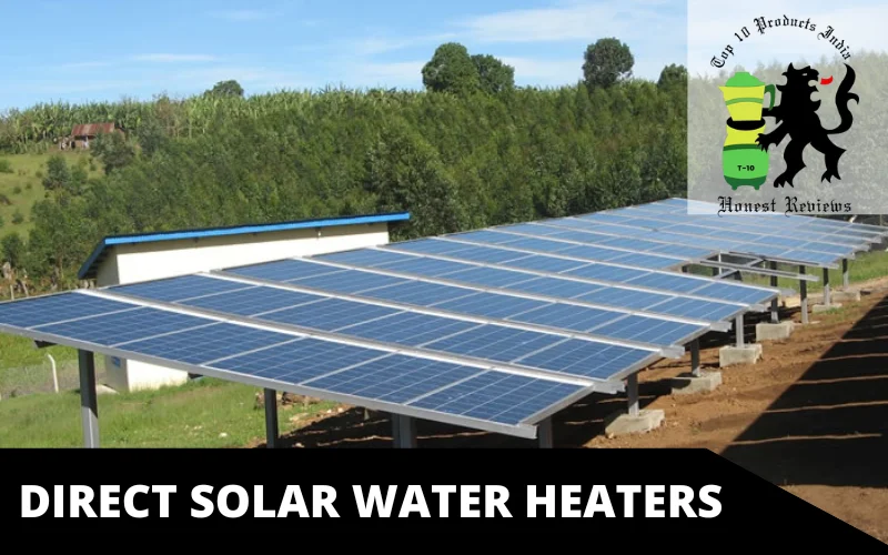 Direct Solar Water Heaters