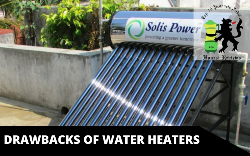 Drawbacks Of Water Heaters