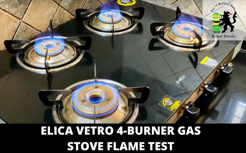 Elica Vetro 4-burner GAS Stove FLAME TEST