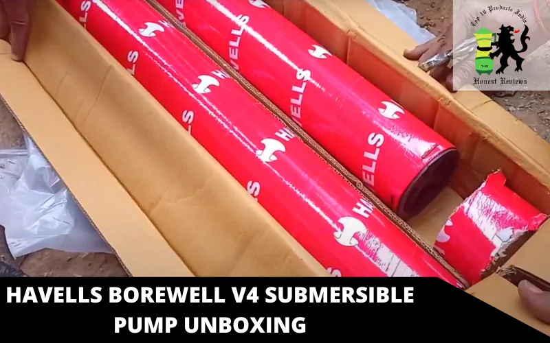 Havells Borewell V4 Submersible Pump Unboxing