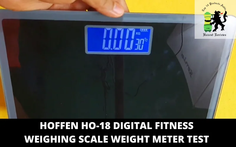 Hoffen HO-18 Digital Fitness Weighing Scale Weight meter test