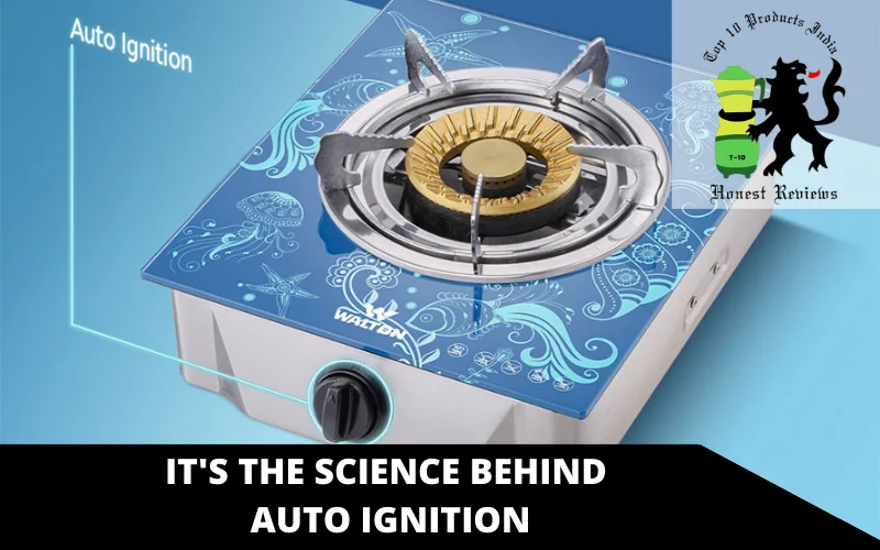 It's the Science Behind Auto Ignition