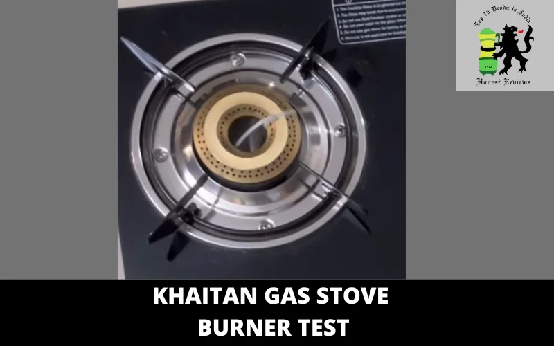 Khaitan Gas Stove burner test