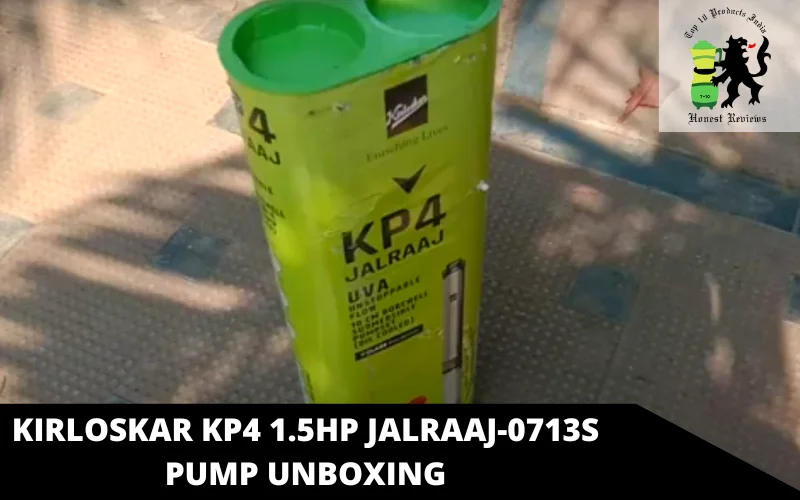 Kirloskar Kp4 1.5HP Jalraaj-0713S Pump Unboxing
