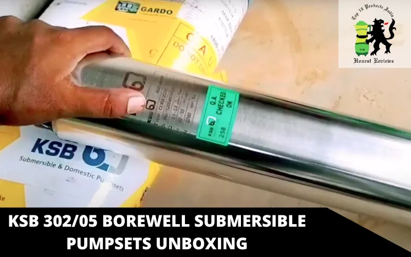 Ksb 302_05 Borewell Submersible Pumpsets Unboxing