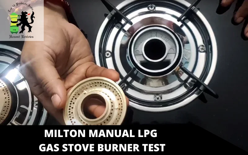 Milton Manual LPG Gas Stove burner test
