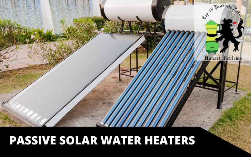 Passive Solar Water Heaters