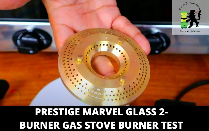 Prestige Marvel Glass 2-burner Gas Stove burner TEST