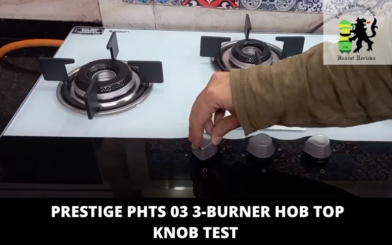 Prestige PhTS 03 3-Burner hob top knob test