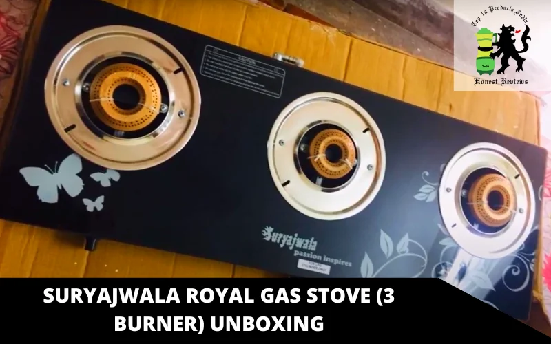 SURYAJWALA Royal Gas Stove (3 Burner) unboxing