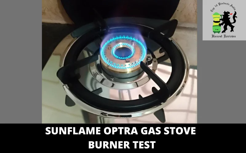 Sunflame OPTRA Gas Stove Burner test
