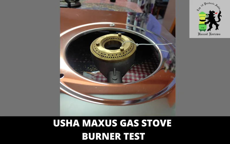 Usha Maxus Gas Stove burner test