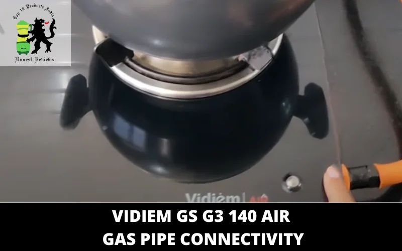 Vidiem GS G3 140 Air gas pipe connectivity