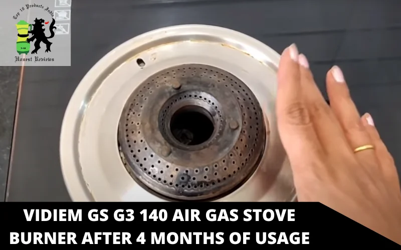 Vidiem GS G3 140 Air gas stove burner after 4 months of usage