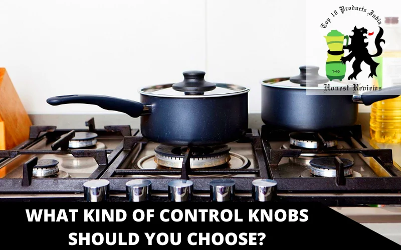 What Kind of Control Knobs Should You Choose