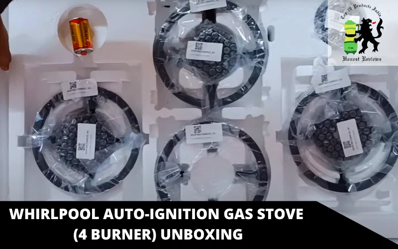 Whirlpool Auto-Ignition Gas Stove (4 Burner) unboxing