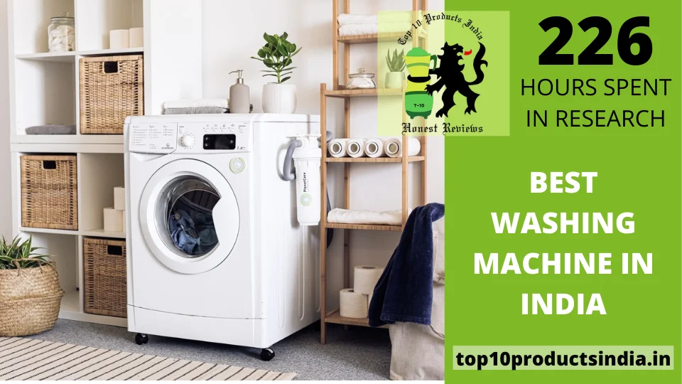 Top 15 Best Washing Machine in India 2022