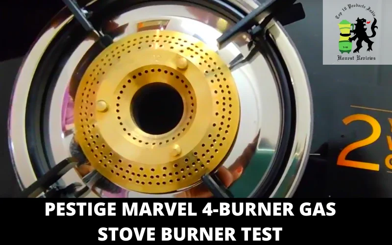 pestige Marvel 4-burner gas stove burner test
