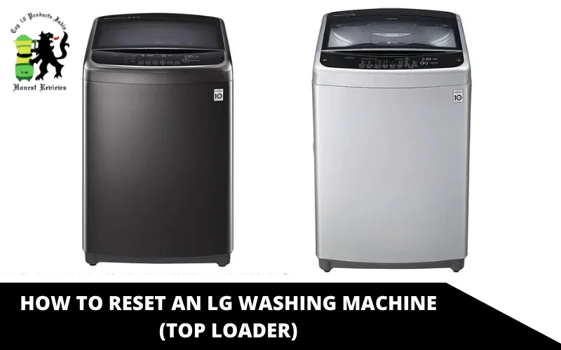 How to Reset an LG Washing Machine (Top Loader)