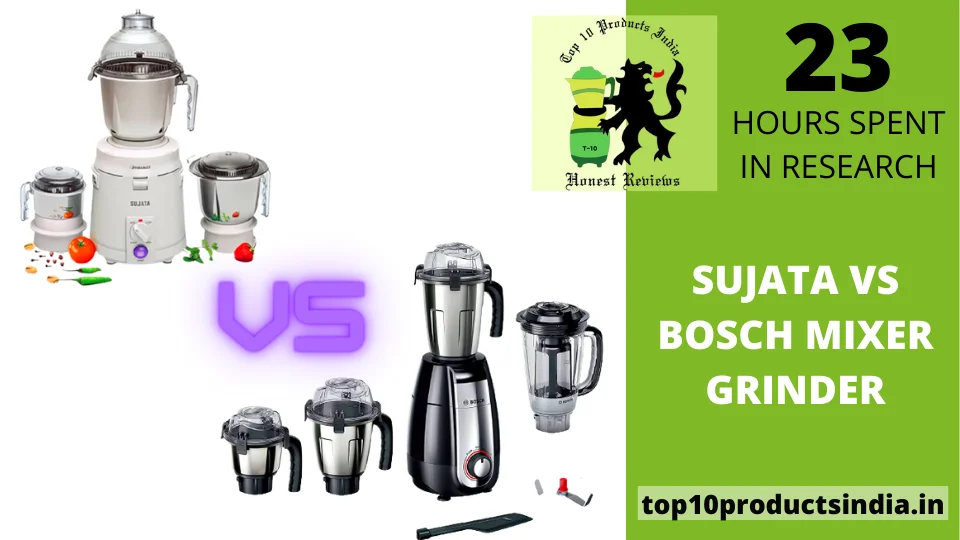 You are currently viewing Sujata vs Bosch Mixer Grinder – Who Deserves the Crown?
