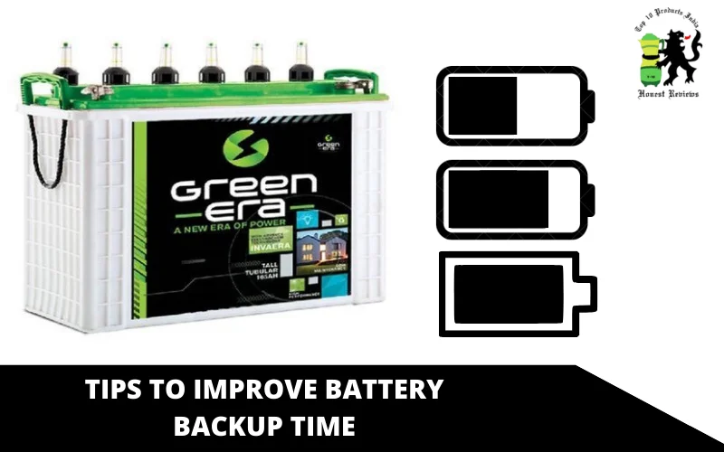 Tips to Improve Battery Backup Time