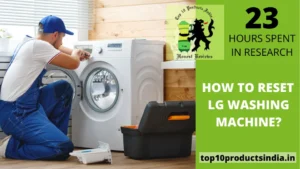 How to Reset LG Washing Machine? Explained With Simple Tips