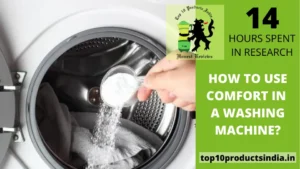Read more about the article How to Use Comfort in Washing Machine: Expert’s Guide