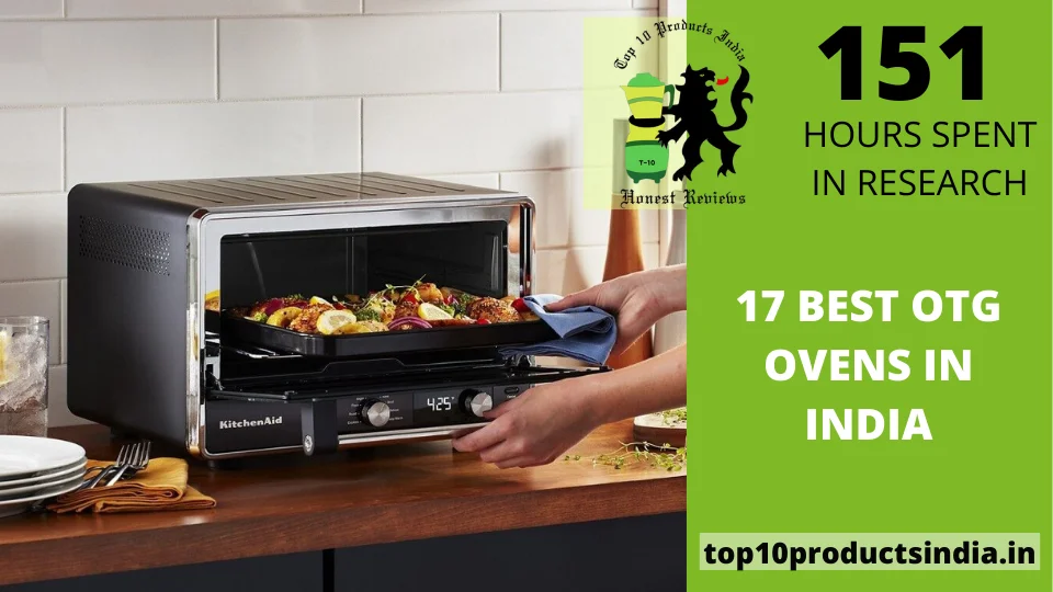 You are currently viewing 17 Best OTG Ovens Under Rupees 10000 in India [TOP PICKS OF 2024]