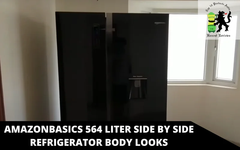 AmazonBasics 564 Liter Side By Side Refrigerator body looks