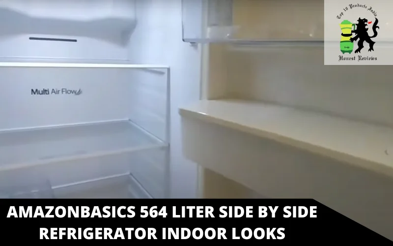 AmazonBasics 564 Liter Side By Side Refrigerator indoor looks