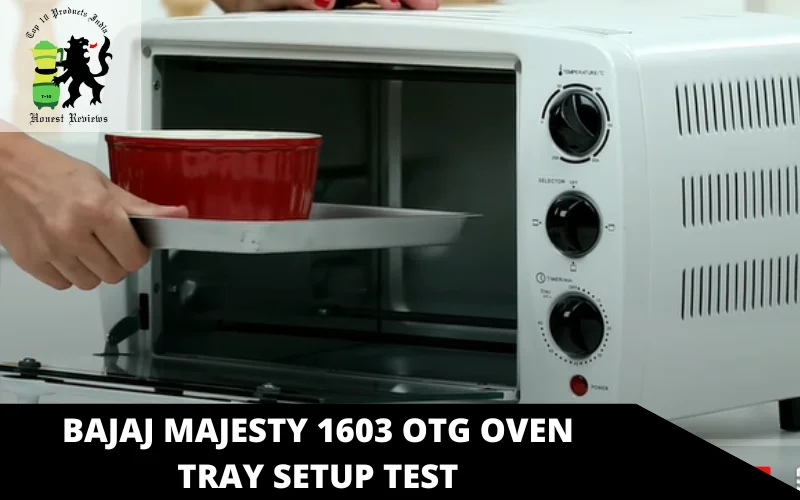 Bajaj Majesty 1603 OTG Oven tray setup test