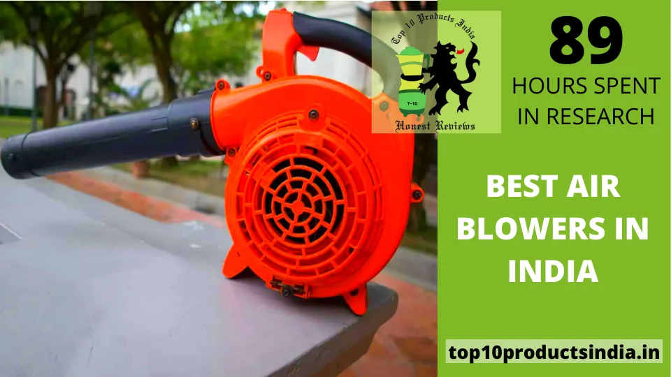 Read more about the article Top 8 Best Air Blowers in India (November 2023)