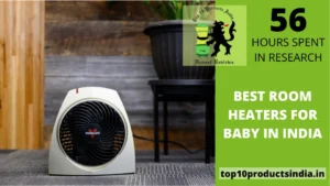 Best Room Heaters for Baby in India [Top Picks of 2022]