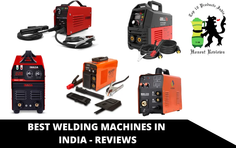 Best Welding Machines in India - Reviews