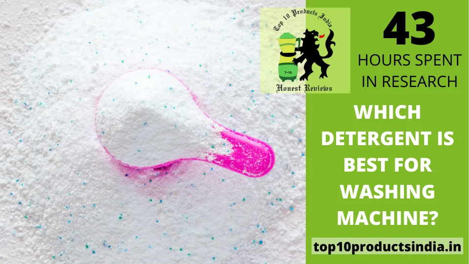 11 Best Washing Machine Powders: Which detergent is best for washing machine?