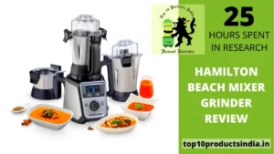 Hamilton Beach Mixer Grinder Review – Is It Truly The Best Choice?
