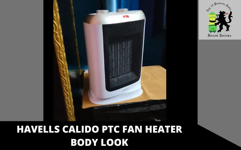 Havells Calido PTC Fan Heater body look