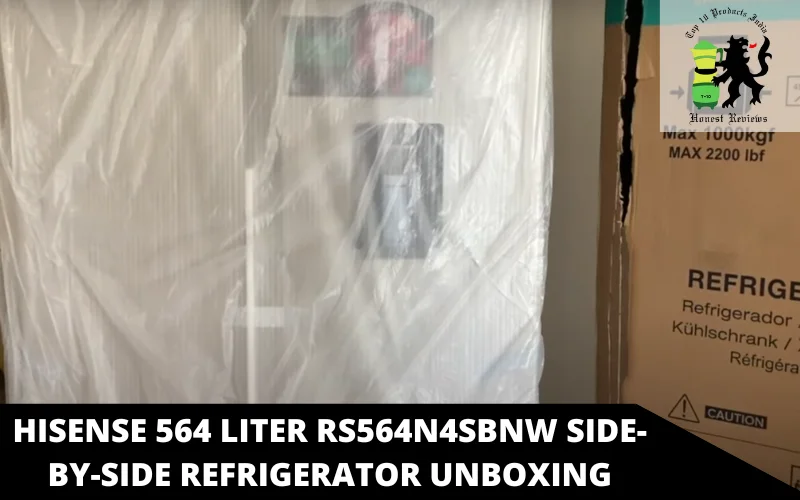 Hisense 564 Liter RS564N4SBNW Side-By-Side Refrigerator unboxing
