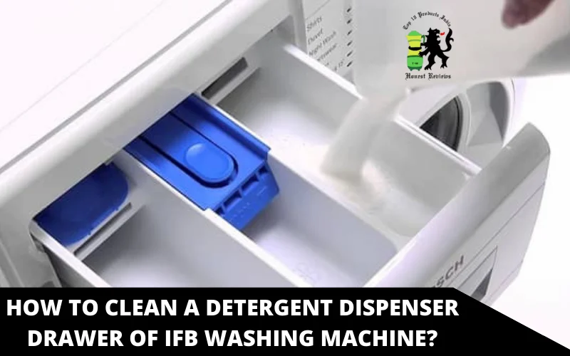 How to Clean a Detergent Dispenser Drawer of IFB Washing Machine_
