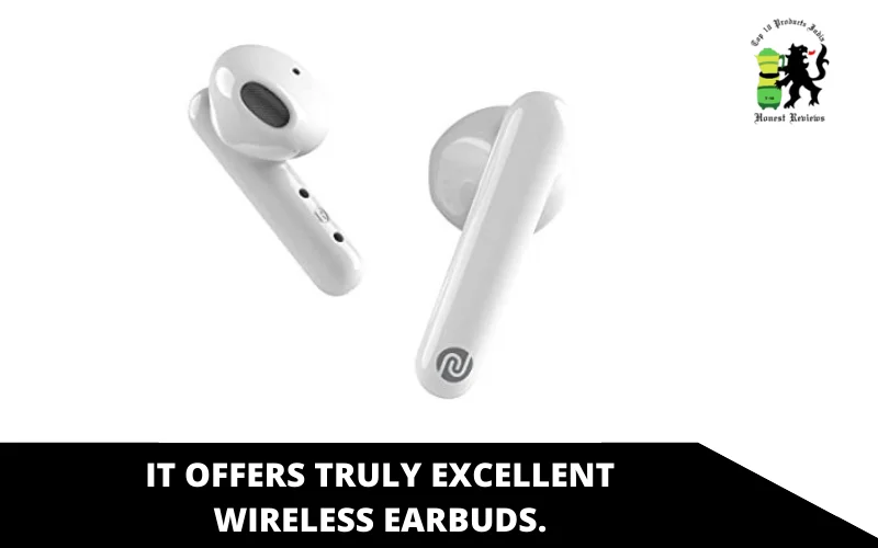 It offers truly excellent wireless earbuds.