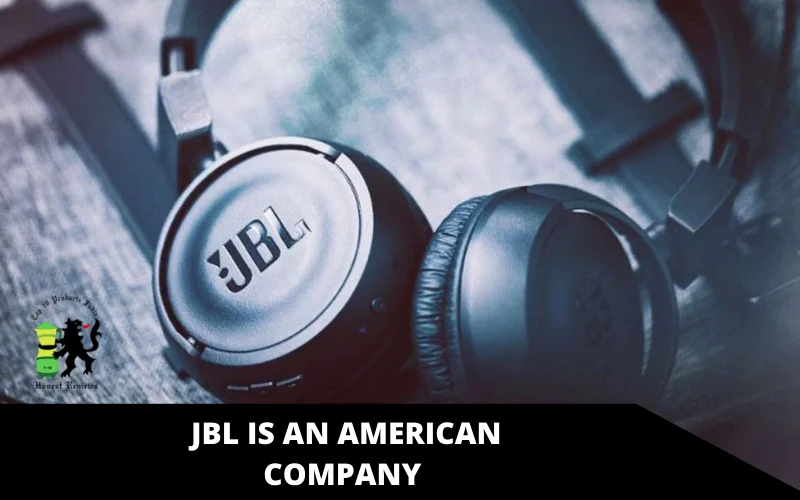 JBL is an American company