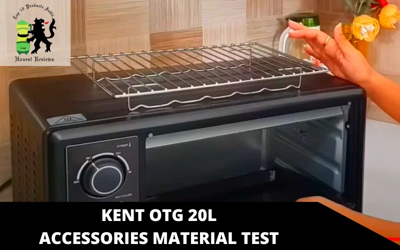 KENT OTG 20L Accessories material test