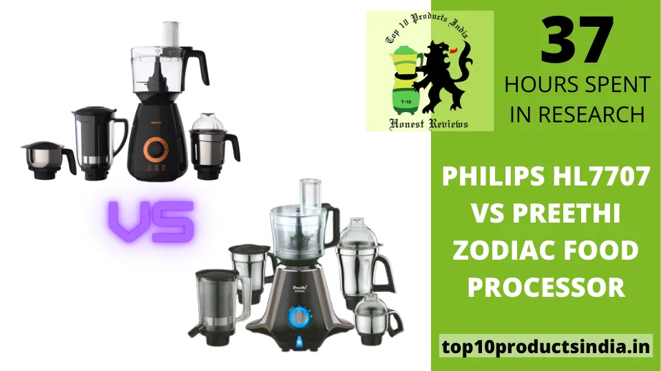 Philips HL7707 vs Preethi Zodiac Food Processor [Comparison Guide]