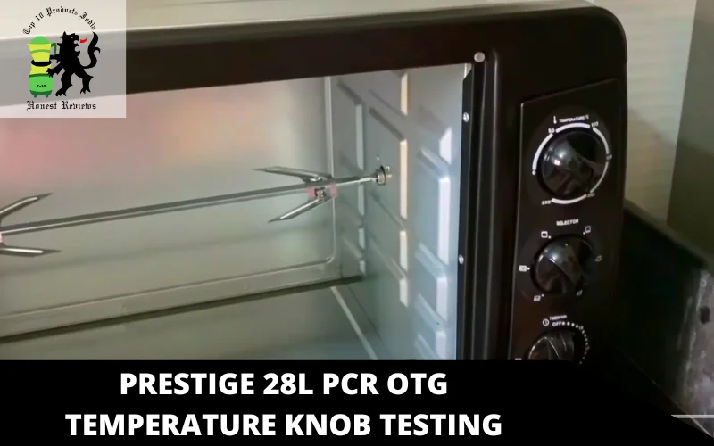 Prestige 28L PCR OTG temperature knob testing (1)