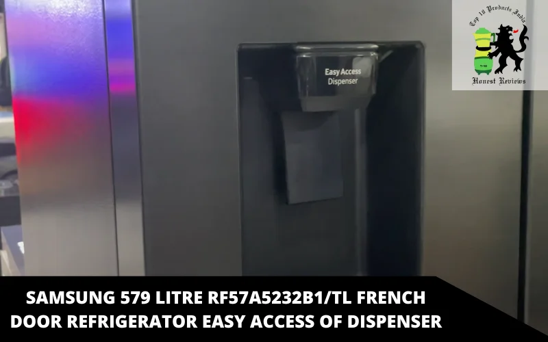 Samsung 579 litre RF57A5232B1_TL French Door Refrigerator easy access of dispenser