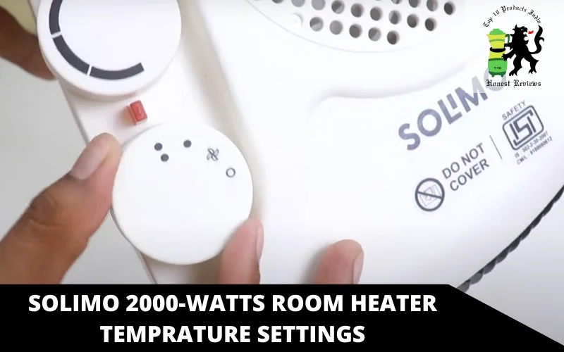 Solimo 2000-Watts Room Heater temprature settings