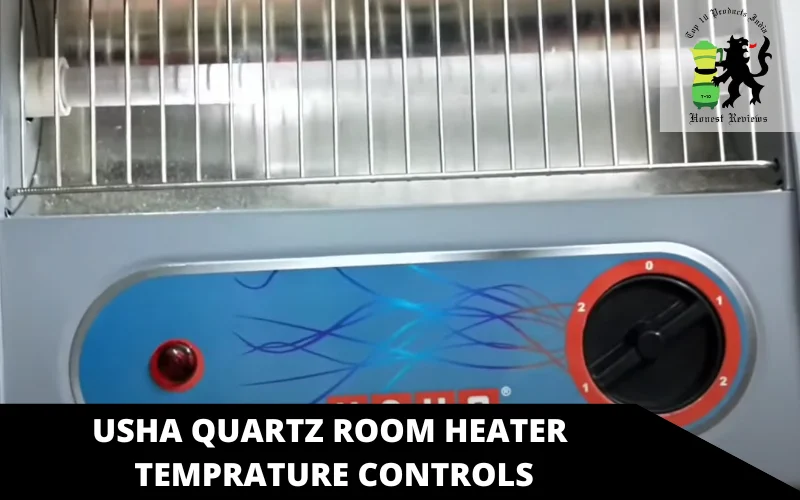 USHA Quartz Room Heater temprature controls